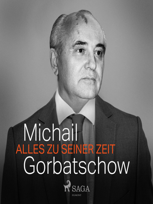 Title details for Alles zu seiner Zeit by Michail Gorbatschow - Available
